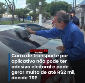 CARRO DE TRANSPORTE POR APLICATIVO NAO PODE TER ADESIVO ELEITORAL